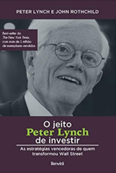 O jeito de Peter Lynch Investir - Análise Fundamentalista de Ações